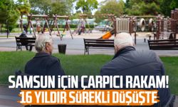 Samsun için çarpıcı rakam! 16 yıldır sürekli düşüşte