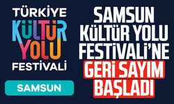 Samsun Kültür Yolu Festivali’ne geri sayım başladı