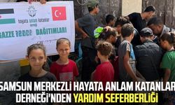 Samsun merkezli Hayata Anlam Katanlar Derneği'nden yardım seferberliği