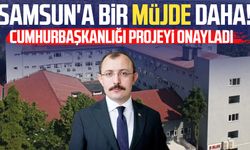Dr. Mehmet Muş'tan Samsun'a bir müjde daha! Cumhurbaşkanlığı projeyi onayladı