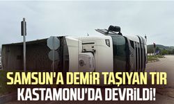 Samsun'a demir taşıyan tır Kastamonu'da devrildi!