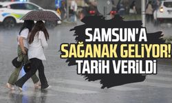 Samsun'a sağanak geliyor! Tarih verildi
