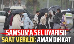 Samsun'a sel uyarısı! Saat verildi: Aman dikkat