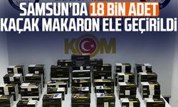 Samsun’da 18 bin adet kaçak makaron ele geçirildi