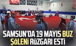 Samsun’da 19 Mayıs Buz Şöleni rüzgarı esti