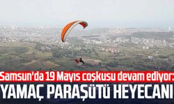 Samsun'da 19 Mayıs coşkusuna yamaç paraşütü heyecanı damga vuracak