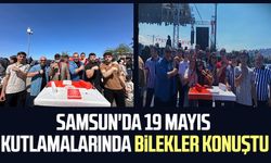 Samsun'da 19 Mayıs kutlamalarında bilekler konuştu