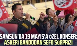 Samsun'da 19 Mayıs'a özel konser: Askeri bandodan Sefo sürprizi