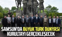 Samsun'da Büyük Türk Dünyası Kurultayı gerçekleşecek