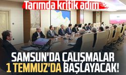 Samsun'da çalışmalar 1 Temmuz'da başlayacak! Tarımda kritik adım