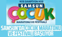 Samsun’da Çocuk Maratonu ve Festivali başlıyor