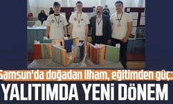 Samsun'da doğadan ilham, eğitimden güç: Yalıtımda yeni dönem
