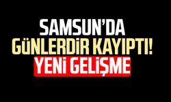 Samsun'da 4 gündür kayıptı! Muhammet Ali Gönültaş bulundu