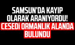 Samsun'da kayıp olarak aranıyordu! Satışmış Civelek'in cesedi bulundu