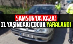 Samsun'da kaza! 11 yaşındaki çocuk yaralandı