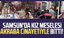 Samsun'da kız meselesi akraba cinayetiyle bitti! Okan Doğan Torun öldü