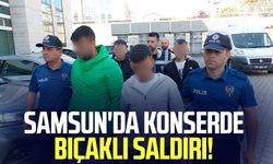 Samsun'da konserde bıçaklı saldırı!