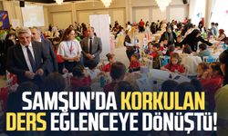 Samsun'da korkulan ders eğlenceye dönüştü!