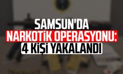 Samsun'da narkotik operasyonu: 4 kişi yakalandı