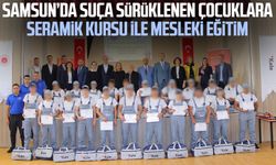 Samsun’da suça sürüklenen çocuklara seramik kursu ile mesleki eğitim