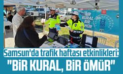 Samsun'da trafik haftası etkinlikleri: "Bir Kural, Bir Ömür"