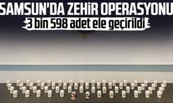 Samsun'da zehir operasyonu: 3 bin 598 adet ele geçirildi