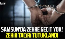 Samsun'da zehre geçit yok! Zehir taciri tutuklandı