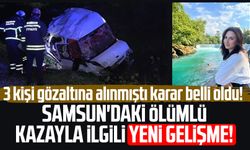 Samsun'daki ölümlü kazayla ilgili yeni gelişme!