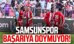 Samsunspor başarıya doymuyor!
