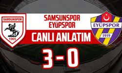Samsunspor - Eyüpspor maçının canlı anlatımı