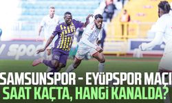 Samsunspor - Eyüpspor maçı saat kaçta, hangi kanalda?
