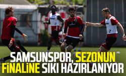 Samsunspor, sezonun finaline sıkı hazırlanıyor