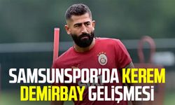 Samsunspor'da Kerem Demirbay gelişmesi