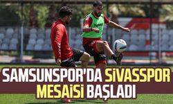 Samsunspor'da Sivasspor mesaisi başladı