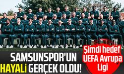 Samsunspor'un hayali gerçek oldu! Şimdi hedef UEFA Avrupa Ligi