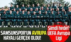 Samsunspor'un Avrupa hayali gerçek oldu! Şimdi hedef UEFA Avrupa Ligi