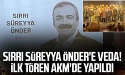 Sırrı Süreyya Önder'e veda! İlk tören AKM'de yapıldı