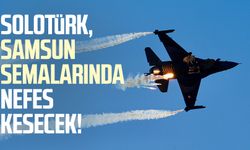 SOLOTÜRK, Samsun semalarında nefes kesecek!