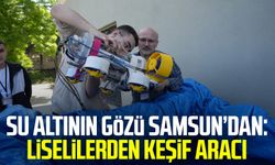 Su altının gözü Samsun’dan: Liselilerden keşif aracı