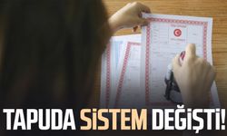 Tapuda sistem değişti!