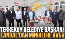 Tekkeköy Belediye Başkanı Mustafa Candal'dan miniklere övgü