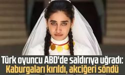 Türk oyuncu ABD'de saldırıya uğradı: Kaburgaları kırıldı, akciğeri söndü