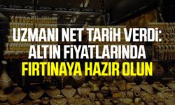 Uzmanı net tarih verdi: Altın fiyatlarında fırtınaya hazır olun