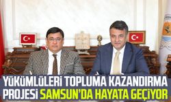 Yükümlüleri topluma kazandırma projesi Samsun’da hayata geçiyor