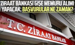 Ziraat Bankası gişe memuru alımı yapacak: Başvurular ne zaman?