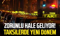 Zorunlu hale geliyor! Taksilerde yeni dönem