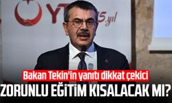 Zorunlu eğitim kısalacak mı? Bakan Tekin'in yanıtı dikkat çekici