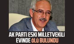 Eski AK Partili milletvekili İsmail Bilen evinde ölü bulundu