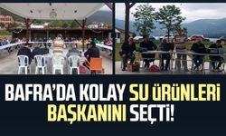 Samsun Bafra'da Kolay su ürünleri başkanını seçti!
