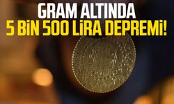 Gram altında 5 bin 500 lira depremi!